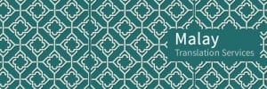 Malay Translation Services Singapore